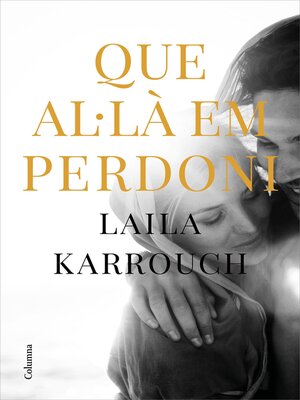 cover image of Que Al·là em perdoni